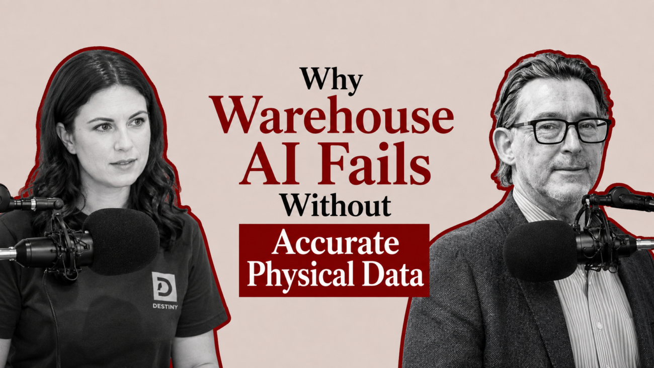 Physical truth is the missing layer in warehouse AI